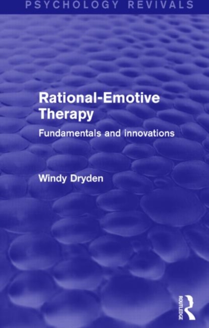 Rational-Emotive Therapy : Fundamentals and Innovations, Hardback Book