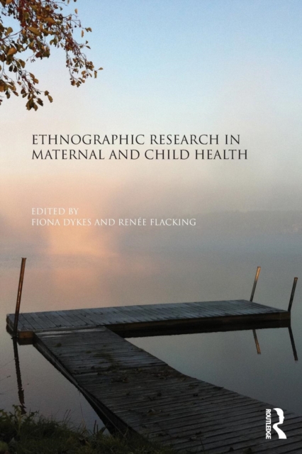 Ethnographic Research in Maternal and Child Health, Paperback / softback Book