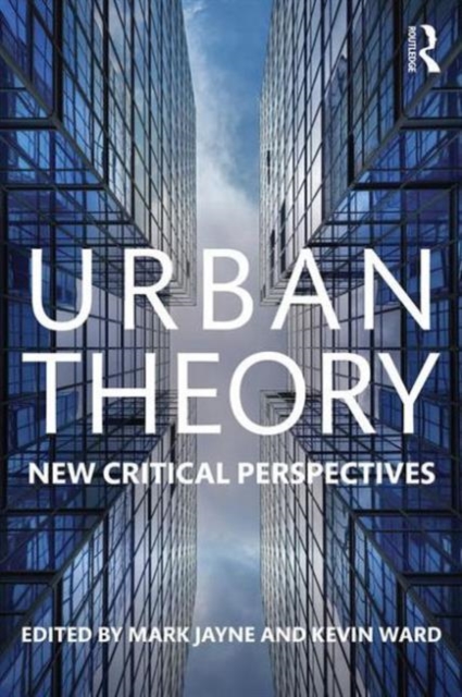 Urban Theory : New critical perspectives, Paperback / softback Book