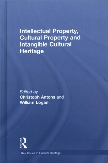 Intellectual Property, Cultural Property and Intangible Cultural Heritage, Hardback Book