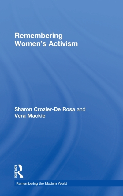 Remembering Women's Activism, Hardback Book