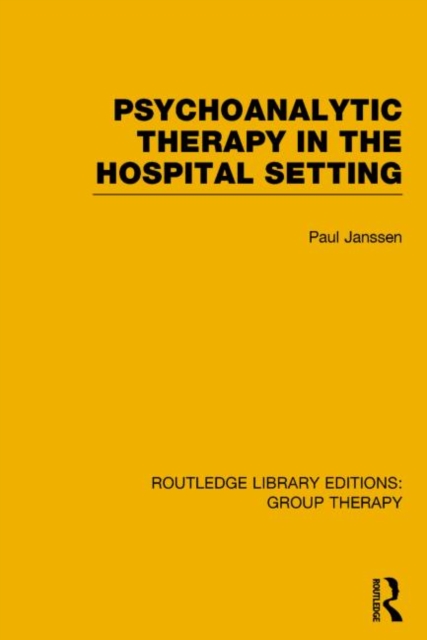 Psychoanalytic Therapy in the Hospital Setting, Hardback Book