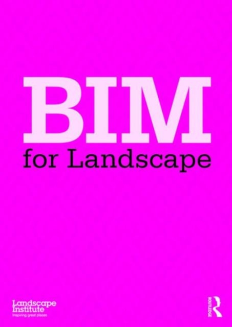 BIM for Landscape, Hardback Book