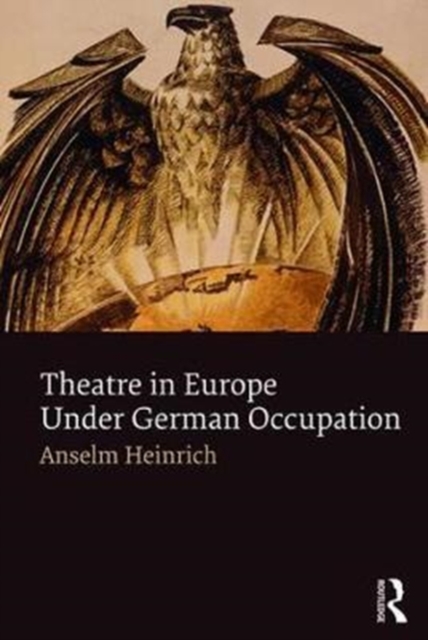 Theatre in Europe Under German Occupation, Paperback / softback Book