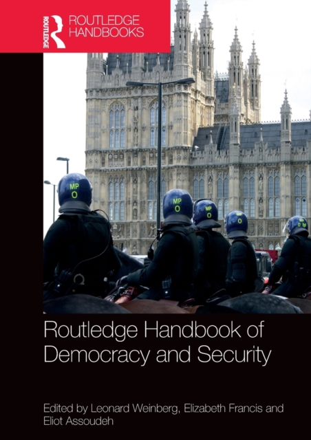 Routledge Handbook of Democracy and Security, Hardback Book