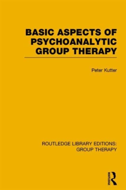 Basic Aspects of Psychoanalytic Group Therapy, Paperback / softback Book
