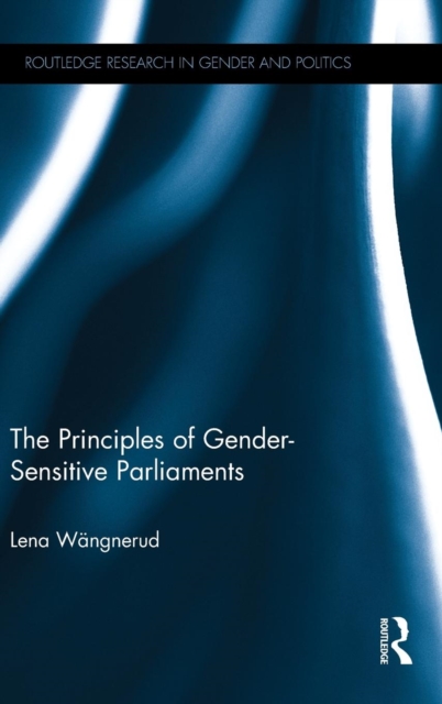 The Principles of Gender-Sensitive Parliaments, Hardback Book