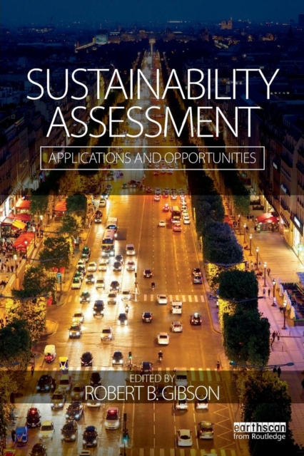 Sustainability Assessment : Applications and opportunities, Paperback / softback Book