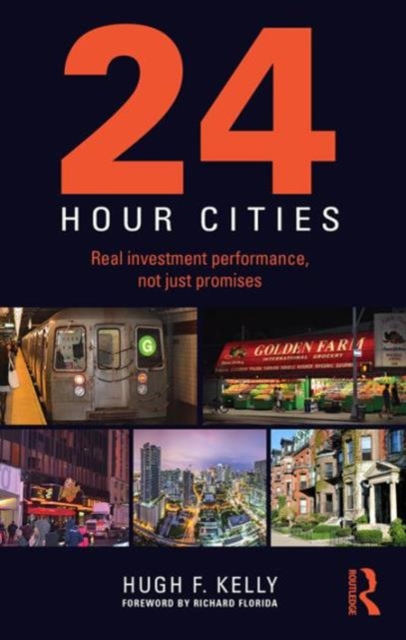 24-Hour Cities : Real Investment Performance, Not Just Promises, Paperback / softback Book