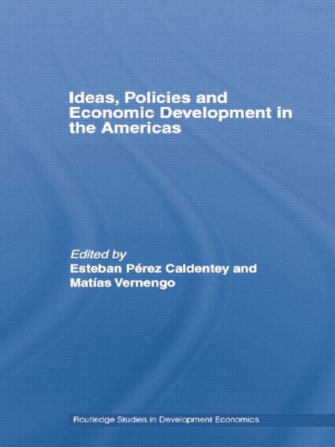 Ideas, Policies and Economic Development in the Americas, Paperback / softback Book
