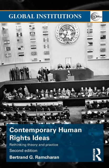 Contemporary Human Rights Ideas : Rethinking theory and practice, Paperback / softback Book