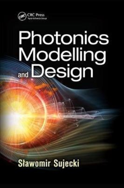 Photonics Modelling and Design, Paperback / softback Book