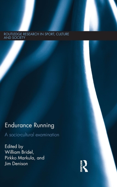 Endurance Running : A Socio-Cultural Examination, Hardback Book
