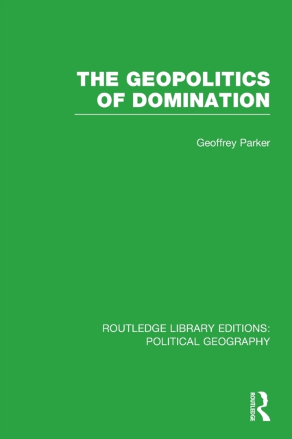 The Geopolitics of Domination, Paperback / softback Book