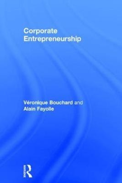 Corporate Entrepreneurship, Hardback Book