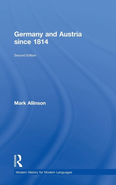 Germany and Austria since 1814, Hardback Book