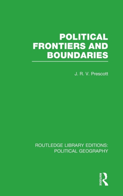 Political Frontiers and Boundaries, Hardback Book