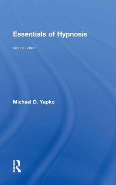 Essentials of Hypnosis, Hardback Book