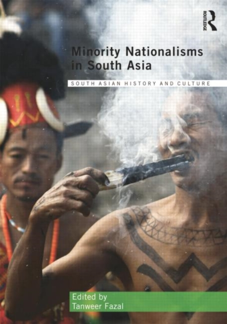Minority Nationalisms in South Asia, Paperback / softback Book