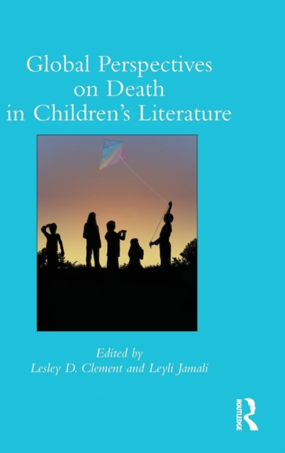 Global Perspectives on Death in Children's Literature, Hardback Book