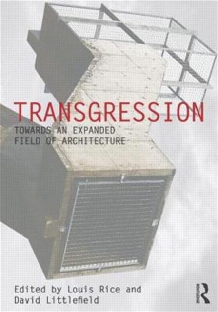 Transgression : Towards an expanded field of architecture, Paperback / softback Book