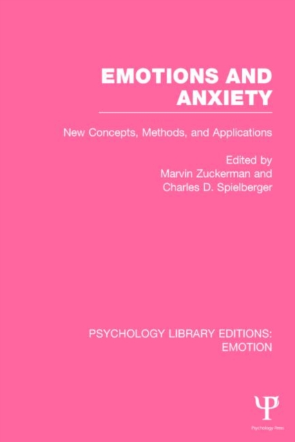 Emotions and Anxiety : New Concepts, Methods, and Applications, Paperback / softback Book