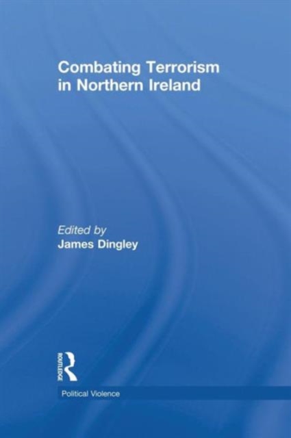 Combating Terrorism in Northern Ireland, Paperback / softback Book