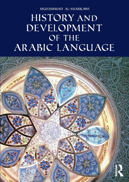 History and Development of the Arabic Language, Paperback / softback Book