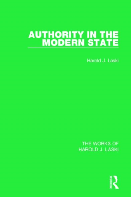 Authority in the Modern State (Works of Harold J. Laski), Hardback Book