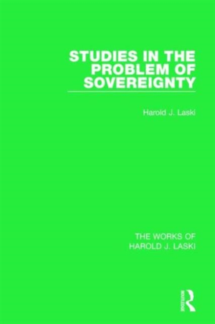 Studies in the Problem of Sovereignty (Works of Harold J. Laski), Paperback / softback Book