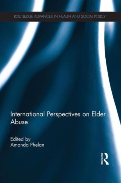 International Perspectives on Elder Abuse, Paperback / softback Book