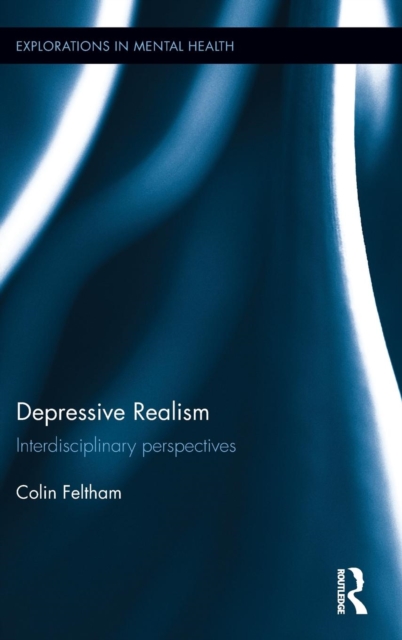 Depressive Realism : Interdisciplinary perspectives, Hardback Book