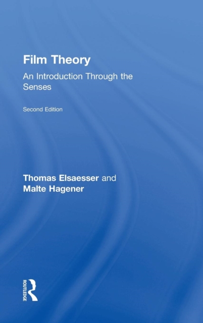 Film Theory : An Introduction through the Senses, Hardback Book