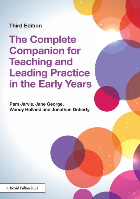 The Complete Companion for Teaching and Leading Practice in the Early Years, Paperback / softback Book