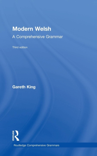 Modern Welsh: A Comprehensive Grammar, Hardback Book