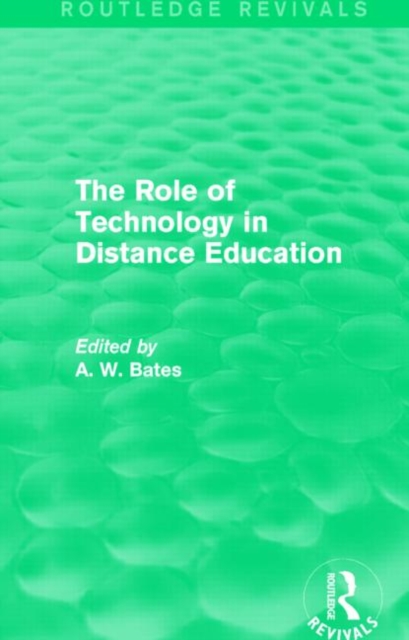 The Role of Technology in Distance Education (Routledge Revivals), Hardback Book