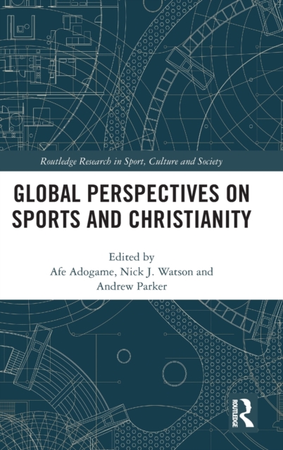 Global Perspectives on Sports and Christianity, Hardback Book