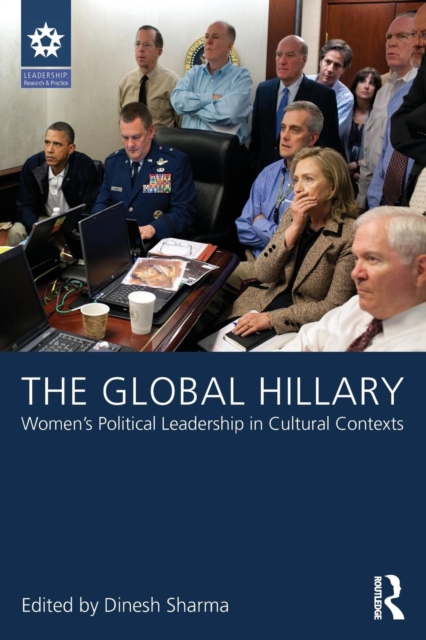 The Global Hillary : Women's Political Leadership in Cultural Contexts, Paperback / softback Book