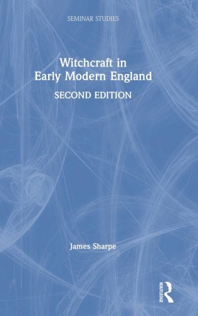 Witchcraft in Early Modern England, Hardback Book