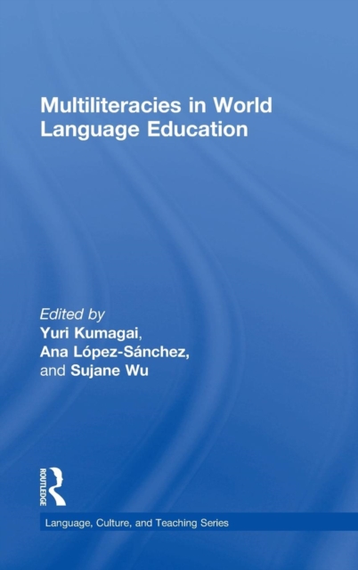 Multiliteracies in World Language Education, Hardback Book