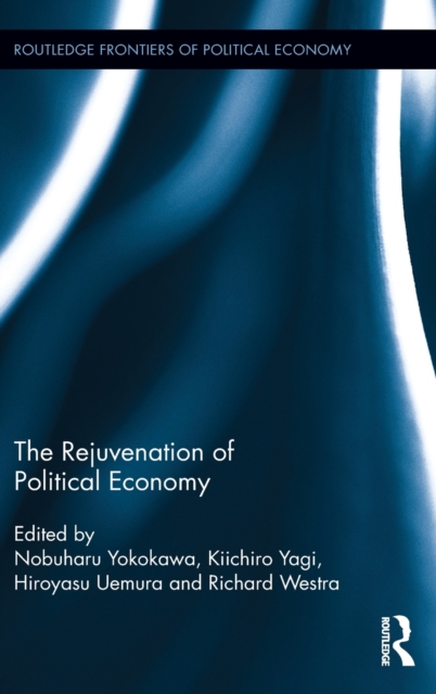 The Rejuvenation of Political Economy, Hardback Book