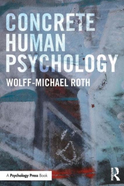 Concrete Human Psychology, Paperback / softback Book