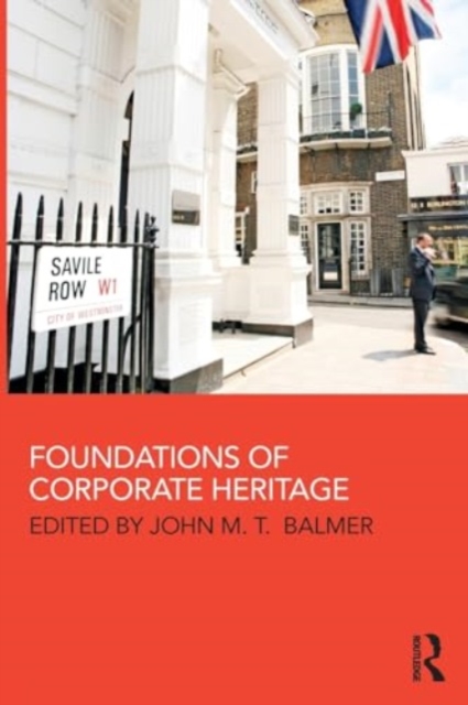 Foundations of Corporate Heritage, Paperback / softback Book