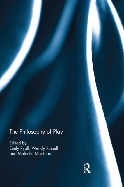The Philosophy of Play, Paperback / softback Book
