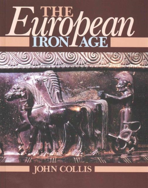 The European Iron Age, Hardback Book