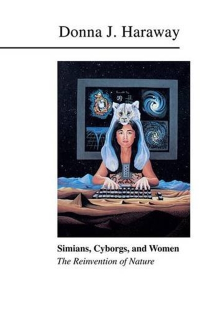 Simians, Cyborgs, and Women : The Reinvention of Nature, Hardback Book
