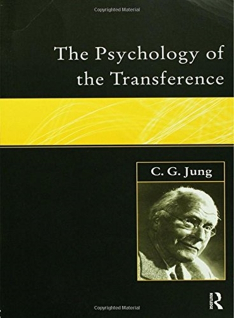 The Psychology of the Transference, Hardback Book