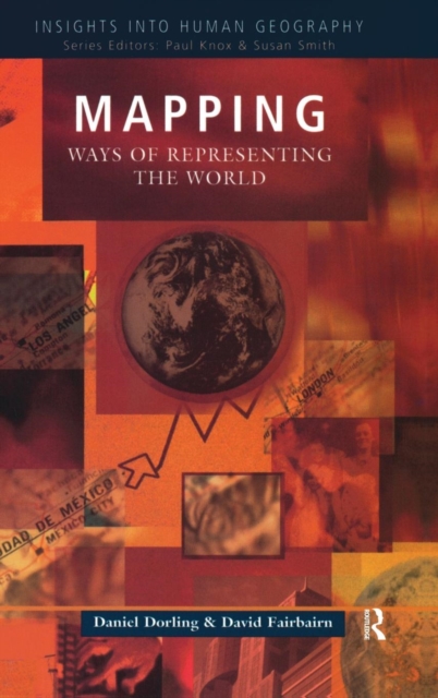 Mapping : Ways of Representing the World, Hardback Book