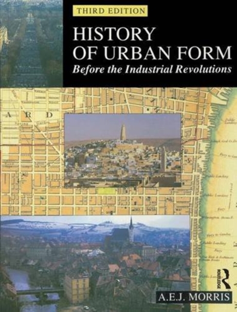 History of Urban Form Before the Industrial Revolution, Hardback Book