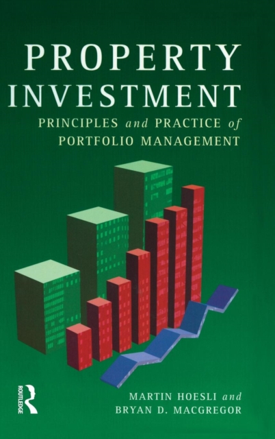 Property Investment : Principles and Practice of Portfolio Management, Hardback Book